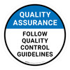 Quality Assurance: Follow Quality Control Guidelines Circular - Floor Sign Quality Assurance: Follow Quality Control Guidelines Circular - Floor Sign