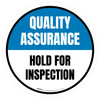 Quality Assurance: Hold For Inspection Circular - Floor Sign Quality Assurance: Hold For Inspection Circular - Floor Sign