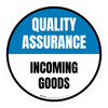 Quality Assurance: Incoming Goods Circular - Floor Sign Quality Assurance: Incoming Goods Circular - Floor Sign