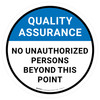 Quality Assurance: No Unauthorized Persons Beyond This Point Circular - Floor Sign Quality Assurance: No Unauthorized Persons Beyond This Point Circular - Floor Sign