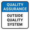 Quality Assurance: Outside Quality System Square - Floor Sign Quality Assurance: Outside Quality System Square - Floor Sign