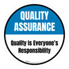 Quality Assurance: Quality Is Everyone's Responsibility Circular - Floor Sign