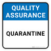 Quality Assurance: Quarantine Square - Floor Sign