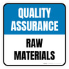 Quality Assurance: Raw Materials Square - Floor Sign