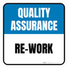 Quality Assurance: Re-work Square - Floor Sign