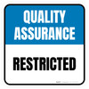 Quality Assurance: Restricted Square - Floor Sign