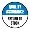 Quality Assurance: Return To Stock Circular - Floor Sign Quality Assurance: Return To Stock Circular - Floor Sign