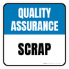 Quality Assurance: Scrap Square - Floor Sign