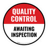 Quality Control: Awaiting Inspection Circular - Floor Sign
