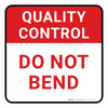 Quality Control: Do Not Bend Square - Floor Sign