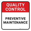 Quality Control: Preventive Maintenance Square - Floor Sign