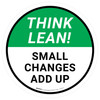 Think Lean: Small Changes Add Up Circular - Floor Sign Think Lean: Small Changes Add Up Circular - Floor Sign