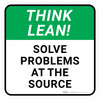 Think Lean: Solve Problems At The Source Square - Floor Sign Think Lean: Solve Problems At The Source Square - Floor Sign