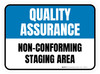 Quality Assurance: Non-Conforming Staging Area Rectangular - Floor Sign