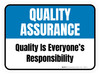 Quality Assurance: Quality Is Everyone'S Responsibility Rectangular - Floor Sign
