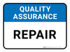 Quality Assurance: Repair Rectangular Landscape - Floor Sign Quality Assurance: Repair Rectangular Landscape - Floor Sign