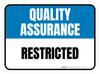 Quality Assurance: Restricted Rectangular - Floor Sign