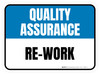 Quality Assurance: Re-Work Rectangular - Floor Sign Quality Assurance: Re-Work Rectangular - Floor Sign