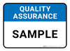 Quality Assurance: Sample Rectangular - Floor Sign Quality Assurance: Sample Rectangular - Floor Sign