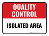 Quality Control: Isolated Area Rectangular - Floor Sign