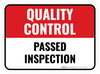 Quality Control: Passed Inspection Rectangular - Floor Sign