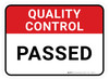 Quality Control: Passed Rectangular - Floor Sign Quality Control: Passed Rectangular - Floor Sign