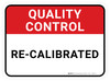Quality Control: Re-Calibrated Rectangular - Floor Sign