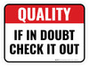 Quality: If In Doubt Check It Out Rectangular - Floor Sign
