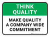 Think Quality: Make Quality A Company Wide Commitment Rectangular - Floor Sign