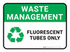 Waste Management: Fluorescent Tubes - Floor Sign