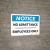Notice: No Admittance Employees Only - Wall Sign