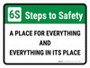 6S Steps: To Safety A Place For Everything And Everything In Its Place Landscape - Wall Sign