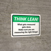 Think Lean: What Gets Measured Gets Done Landscape - Wall Sign Think Lean: What Gets Measured Gets Done Landscape - Wall Sign