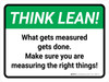 Think Lean: What Gets Measured Gets Done Landscape - Wall Sign Think Lean: What Gets Measured Gets Done Landscape - Wall Sign