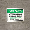 Think Safety: Eliminate Hazard Keep This Plant Safe And Clean Landscape - Wall Sign Think Safety: Eliminate Hazard Keep This Plant Safe And Clean Landscape - Wall Sign