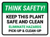 Think Safety: Eliminate Hazard Keep This Plant Safe And Clean Landscape - Wall Sign Think Safety: Eliminate Hazard Keep This Plant Safe And Clean Landscape - Wall Sign