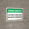 Think Safety: Lift With Your Legs Landscape - Wall Sign Think Safety: Lift With Your Legs Landscape - Wall Sign