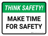 Think Safety: Make Time For Safety Landscape - Wall Sign