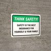 Think Safety: Safety Is The Best Insurance For Yourself And Your Family Landscape - Wall Sign