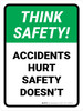 Think Safety: Accidents Hurt Safety Doesnt Portrait - Wall Sign