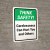 Think Safety: Carelessness Can Hurt You And Others Portrait - Wall Sign