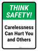 Think Safety: Carelessness Can Hurt You And Others Portrait - Wall Sign