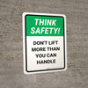 Think Safety: Do Not Lift More Than You Can Portrait - Wall Sign Think Safety: Do Not Lift More Than You Can Portrait - Wall Sign