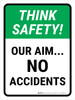 Think Safety: Our Aim No Accidents Portrait - Wall Sign