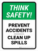 Think Safety: Prevent Accidents Clean Up Spills Portrait - Wall Sign