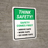 Think Safety: Safety Comes First, Arrive Safe, Work Safe, Go Home Safe Portrait - Wall Sign Think Safety: Safety Comes First, Arrive Safe, Work Safe, Go Home Safe Portrait - Wall Sign