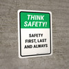 Think Safety: Safety First, Last & Always Portrait - Wall Sign