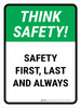 Think Safety: Safety First, Last & Always Portrait - Wall Sign