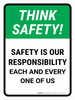 Think Safety: Safety Is Our Responsibility Each And Every One Of Us Portrait - Wall Sign