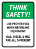 Think Safety: Think When Refueling Portrait - Wall Sign Think Safety: Think When Refueling Portrait - Wall Sign